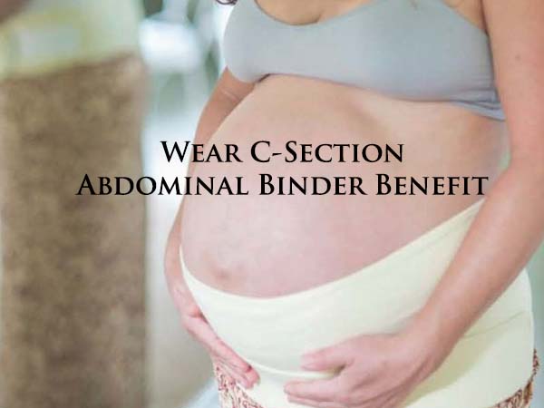 wear a C-section abdominal binder benefit