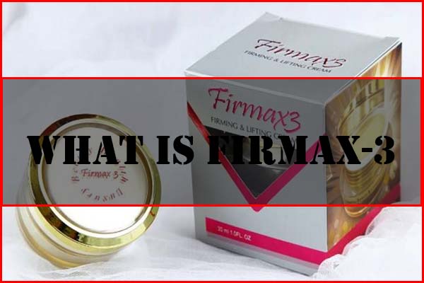 RF 3 World - What is firmax3 cream Malaysia