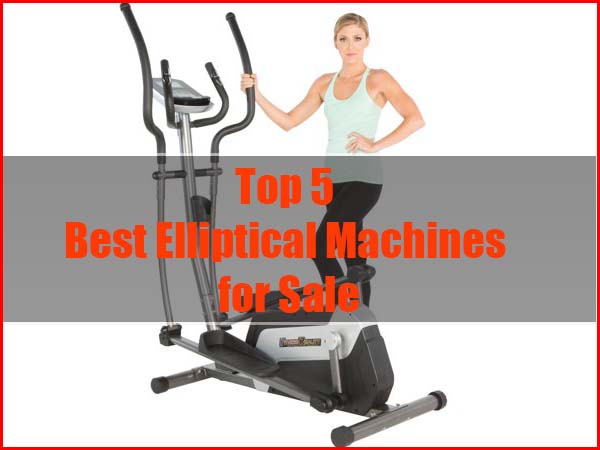 Top 5 Best Elliptical Machines for Sale