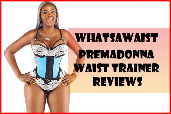 WhatsAWaist Reviews Premadonna Waist Trainer