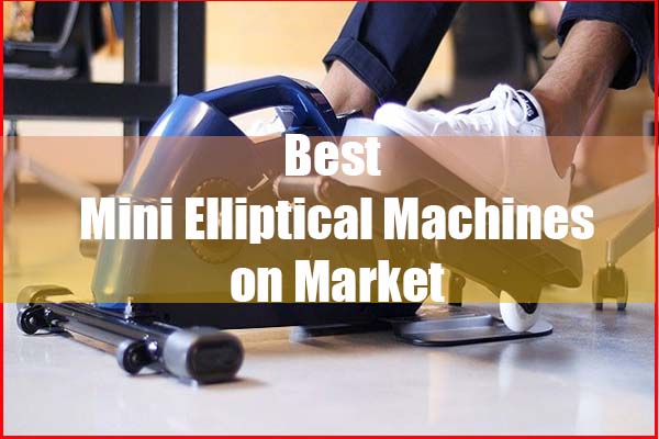 Best Mini Elliptical Machines on the Market