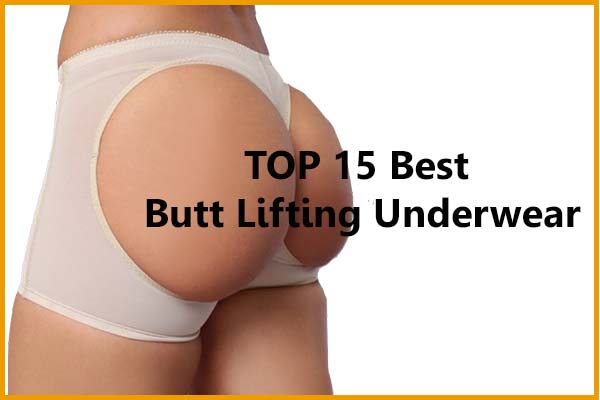 top 15 best butt lifting underwear that lifts your bottom